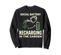 Social Battery Recharging In The Garden Design Sweatshirt