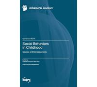 Social Behaviors in Childhood: Causes and Consequences