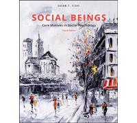 Social Beings: Core Motives in Social Psychology