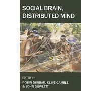 Social Brain, Distributed Mind: 158 (Proceedings of the British Academy)