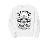Social Butterfly? More Like A Social Moth Drawn To Darkness Sweatshirt