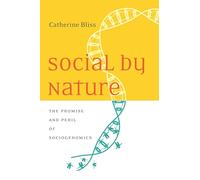 Social by Nature: The Promise and Peril of Sociogenomics