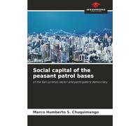 Social capital of the peasant patrol bases: of the San Lorenzo sector and participatory democracy