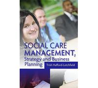 Social Care Management, Strategy and Business Planning