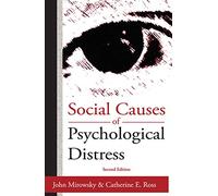 Social Causes of Psychological Distress (Social Institutions and Social Change Series)