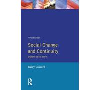 Social Change and Continuity: England 1550-1750 (Seminar Studies In History)