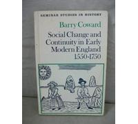 Social Change and Continuity in Early Modern England 1590-1750 (Seminar Studies In History)
