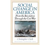 Social Change in America: From the Revolution to the Civil War