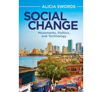 Social Change: Movements, Politics, and Technology