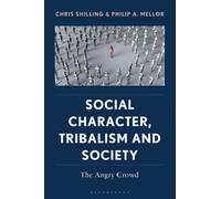 Social Character, Tribalism and Society : The Angry Crowd