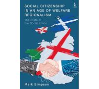 Social Citizenship in an Age of Welfare Regionalism: The State of the Social Union