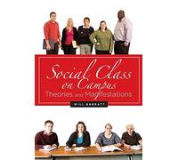 Social Class on Campus: Theories and Manifestations