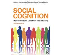 Social Cognition : How Individuals Construct Social Reality