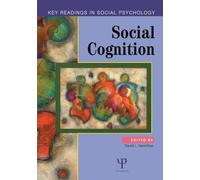 Social Cognition: Key Readings (Key Readings in Social Psychology)