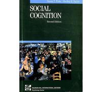 Social Cognition (McGraw-Hill Series in Social Psychology)