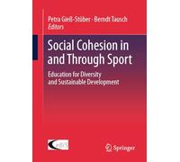 Social Cohesion in and Through Sport: Education for Diversity and Sustainable Development