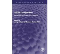 Social Comparison: Contemporary Theory and Research (Psychology Revivals)