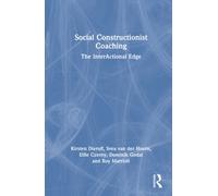 Social Constructionist Coaching : The InterActional Edge