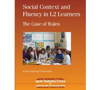 Social Context and Fluency in L2 Learners : The Case of Wales