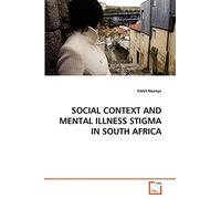 Social Context and Mental Illness Stigma in South Africa: ghost