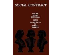 Social Contract: Essays by Locke, Hume, and Rousseau