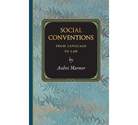 Social Conventions: From Language to Law: 25 (Princeton Monographs in Philosophy)