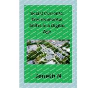 Social Currents: Environmental Shifts in a Digital Age