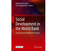 Social Development in the World Bank : Essays in Honor of Michael M. Cernea