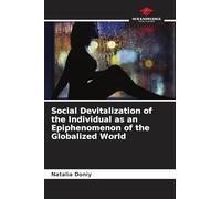 Social Devitalization of the Individual as an Epiphenomenon of the Globalized World