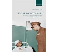 Social Dictatorships: The Political Economy of the Welfare State in the Middle East and North Africa
