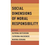 Social Dimensions of Moral Responsibility