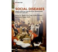 Social Diseases : Heresy, Sedition and Political Pathologies in the XVIth century