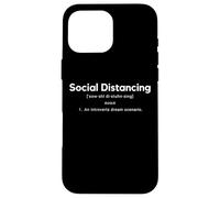 Social Distancing An Introverts Dream Scenario Case for iPhone 16 Pro Max