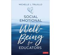 Social Emotional Well-Being for Educators