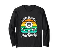 Social Engineer Ask Nicely Retro Fun Long Sleeve T-Shirt