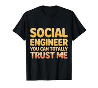Social Engineer You Can Totally Trust Me - Value Graphic T-Shirt, Men, Black, S
