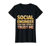 Social Engineer You Can Totally Trust Me - Value Graphic T-Shirt, Women, Black, S