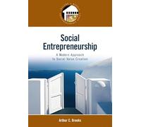 Social Entrepreneurship: A Modern Approach to Social Value Creation