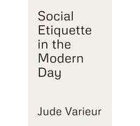 Social Etiquette in the Modern Day