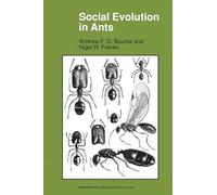 Social Evolution in Ants: 16 (Monographs in Behavior and Ecology)