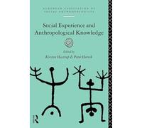 Social Experience and Anthropological Knowledge (European Association of Social Anthropologists)