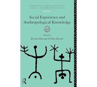 Social Experience and Anthropological Knowledge (European Association of Social Anthropologists)