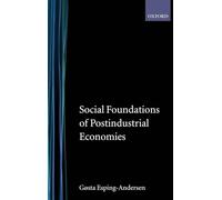 Social Foundations of Postindustrial Economies