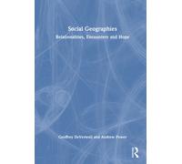 Social Geographies : Relationalities, Encounters and Hope