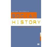 Social History: Problems, Strategies and Methods