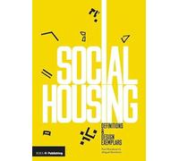 Social Housing : Definitions and Design Exemplars