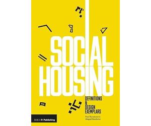 Social Housing: Definitions and Design Exemplars
