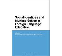 Social Identities and Multiple Selves in Foreign Language Education
