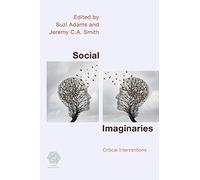 Social Imaginaries: Critical Interventions