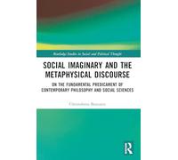 Social Imaginary and the Metaphysical Discourse – Routledge Studies in Social and Political Thought